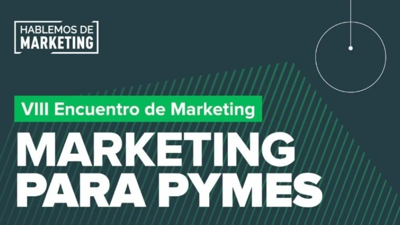 VIII Encuentro de Marketing: "Marketing para PYMES"