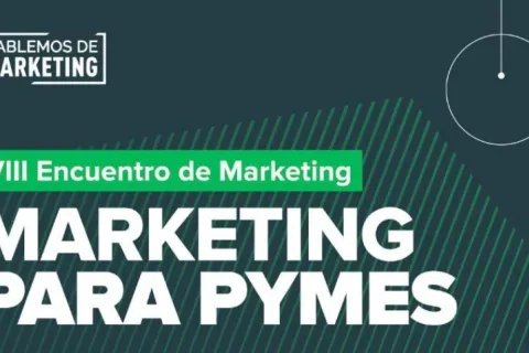 VIII Encuentro de Marketing: "Marketing para PYMES"